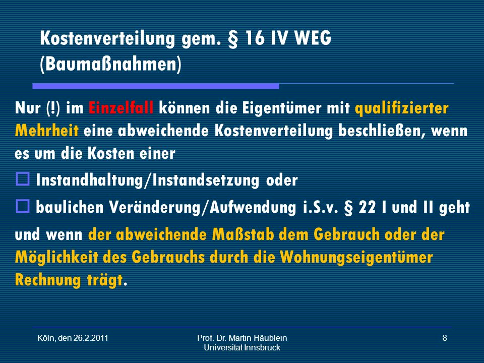 Kostenverteilung gem. § 16 IV WEG (Baumaßnahmen)