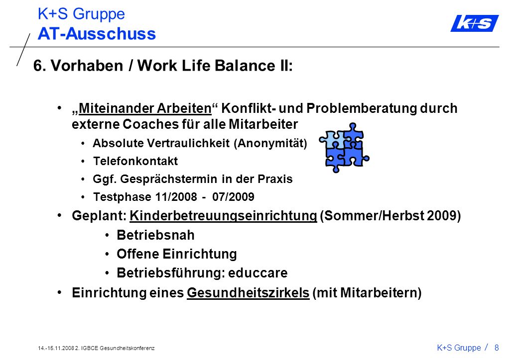 AT-Ausschuss K+S Gruppe 6. Vorhaben / Work Life Balance II: