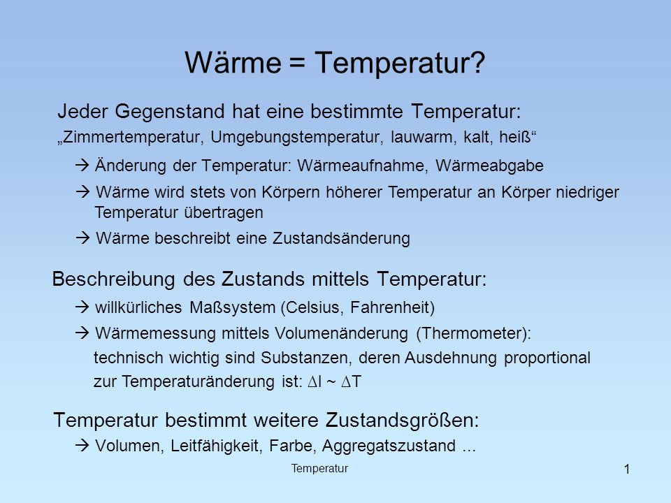 Wärme = Temperatur Jeder Gegenstand hat eine bestimmte Temperatur: