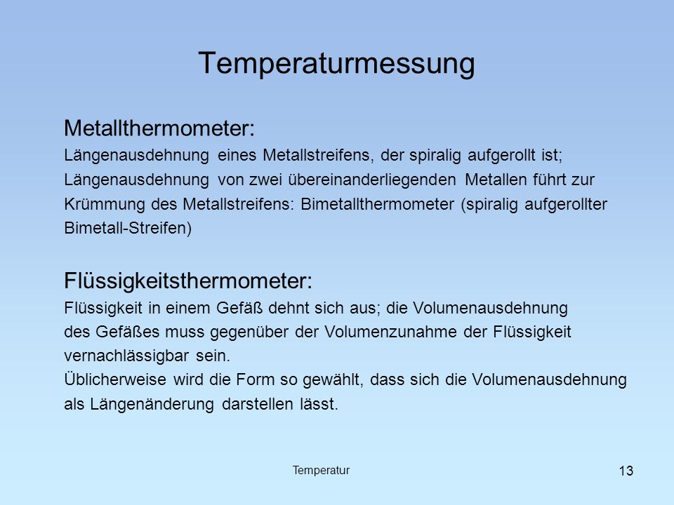 Temperaturmessung Metallthermometer: Flüssigkeitsthermometer: