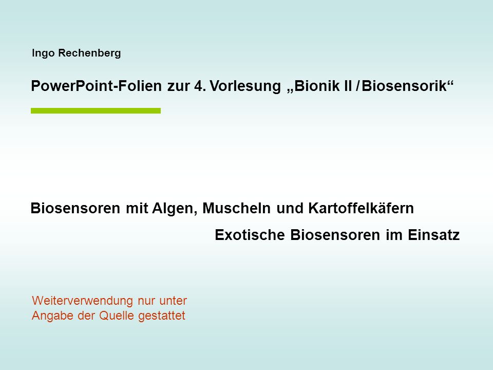 PowerPoint-Folien zur 4. Vorlesung „Bionik II / Biosensorik