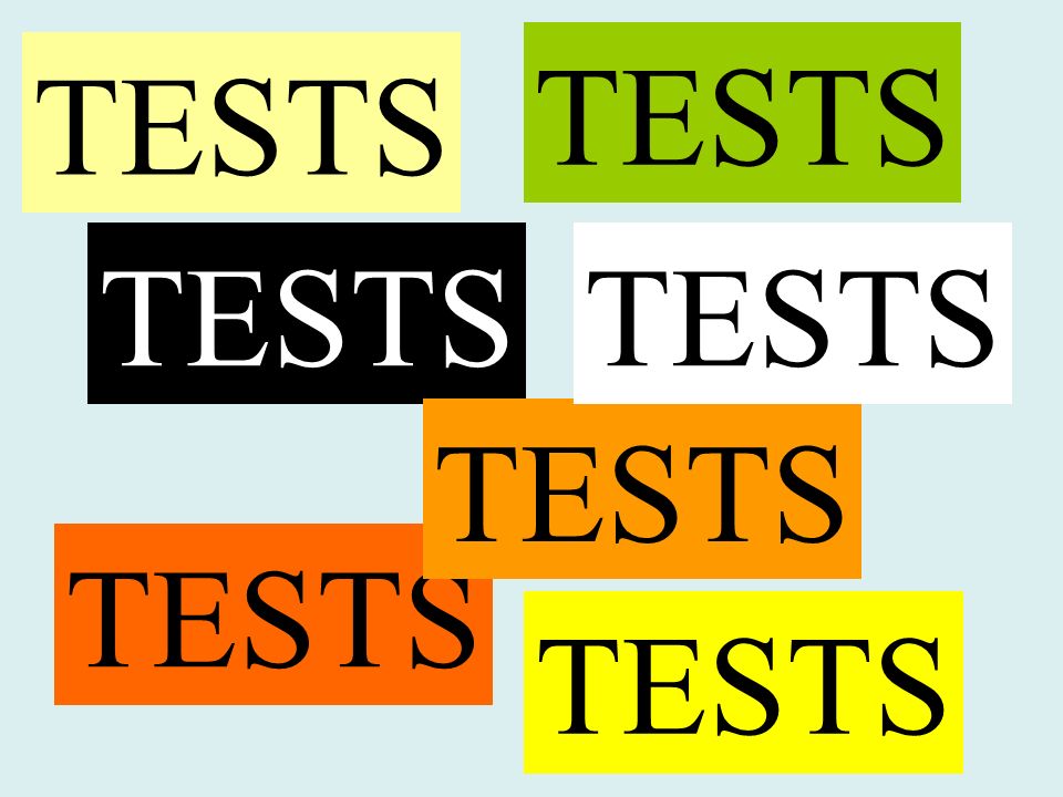 TESTS TESTS TESTS TESTS TESTS TESTS TESTS