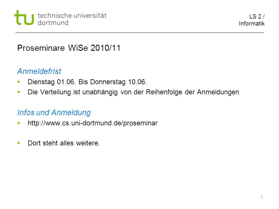 Proseminare WiSe 2010/11 Anmeldefrist Infos und Anmeldung