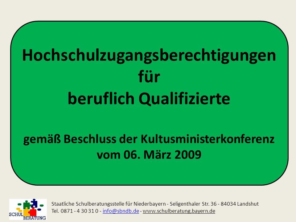 Hochschulzugangsberechtigungen für beruflich Qualifizierte gemäß Beschluss der Kultusministerkonferenz vom 06. März 2009