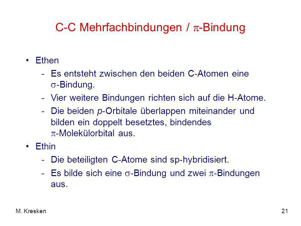 C-C Mehrfachbindungen / -Bindung