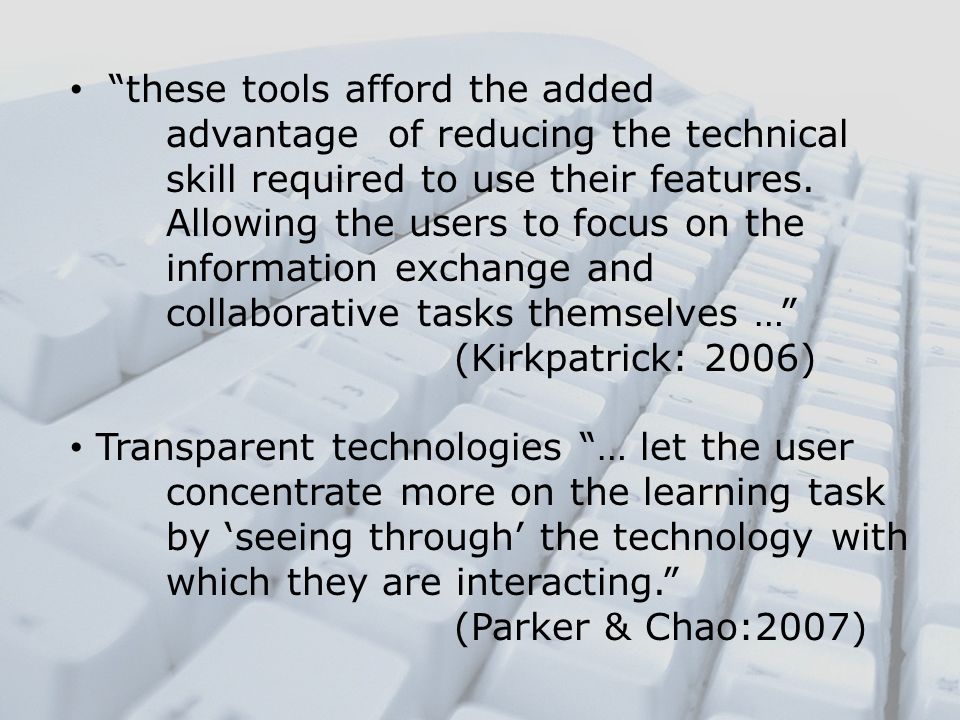 these tools afford the added. advantage of reducing the technical