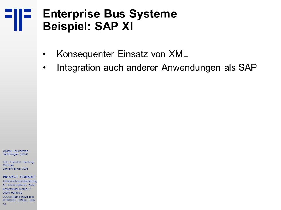 Enterprise Bus Systeme Beispiel: SAP XI