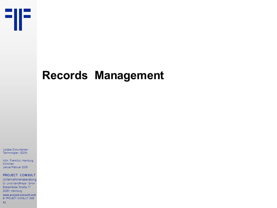 Records Management PROJECT CONSULT Unternehmensberatung