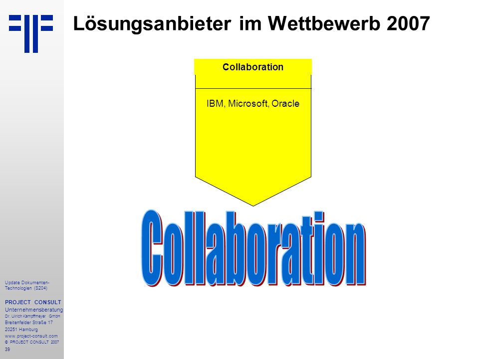 Lösungsanbieter im Wettbewerb 2007