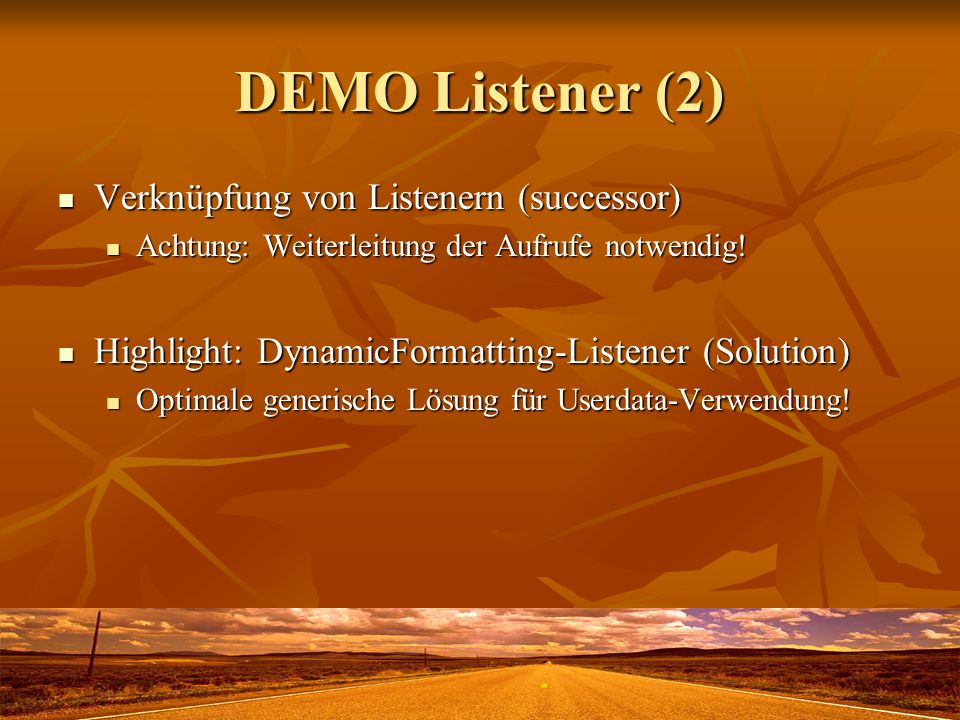DEMO Listener (2) Verknüpfung von Listenern (successor)