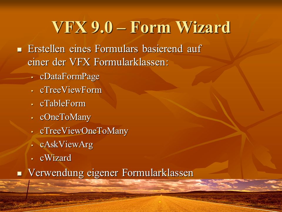 VFX 9.0 – Form Wizard Erstellen eines Formulars basierend auf einer der VFX Formularklassen: cDataFormPage.