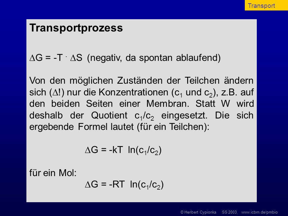 Transportprozess G = -T . S (negativ, da spontan ablaufend)
