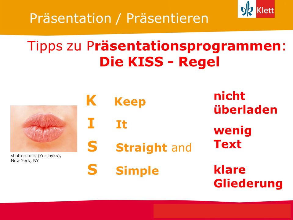 K Keep I It S Straight and S Simple Präsentation / Präsentieren