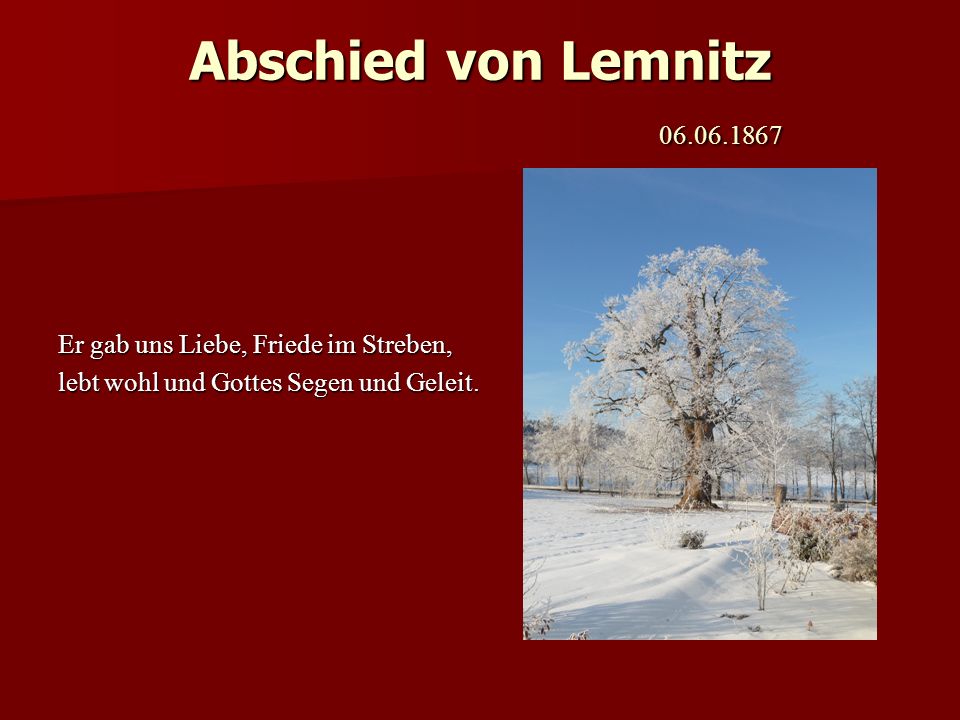 Abschied von Lemnitz Er gab uns Liebe, Friede im Streben,