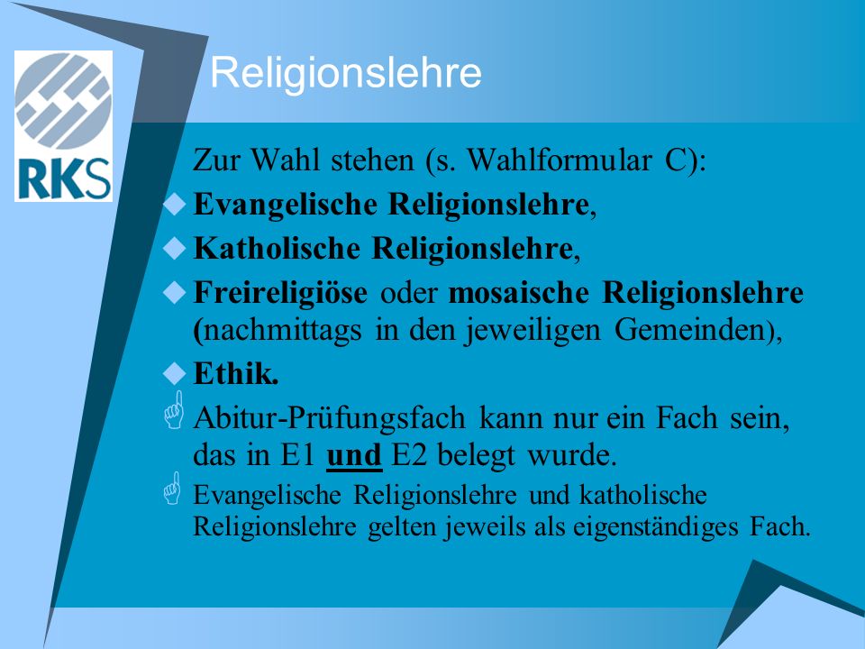 Religionslehre Zur Wahl stehen (s. Wahlformular C):