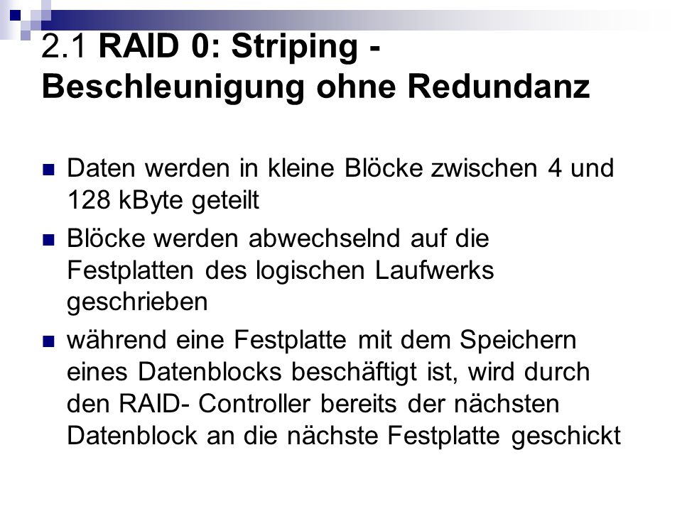 2.1 RAID 0: Striping - Beschleunigung ohne Redundanz