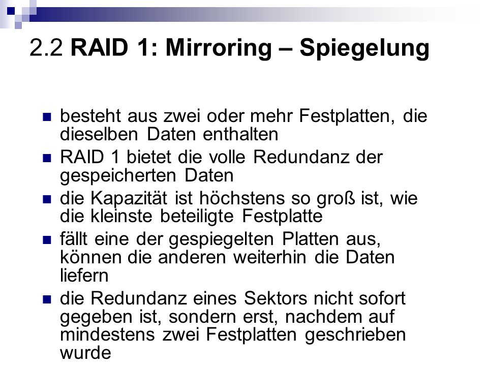 2.2 RAID 1: Mirroring – Spiegelung