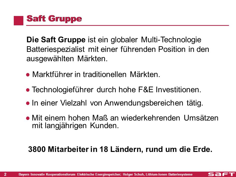 3800 Mitarbeiter in 18 Ländern, rund um die Erde.