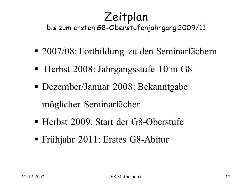 Zeitplan bis zum ersten G8-Oberstufenjahrgang 2009/11