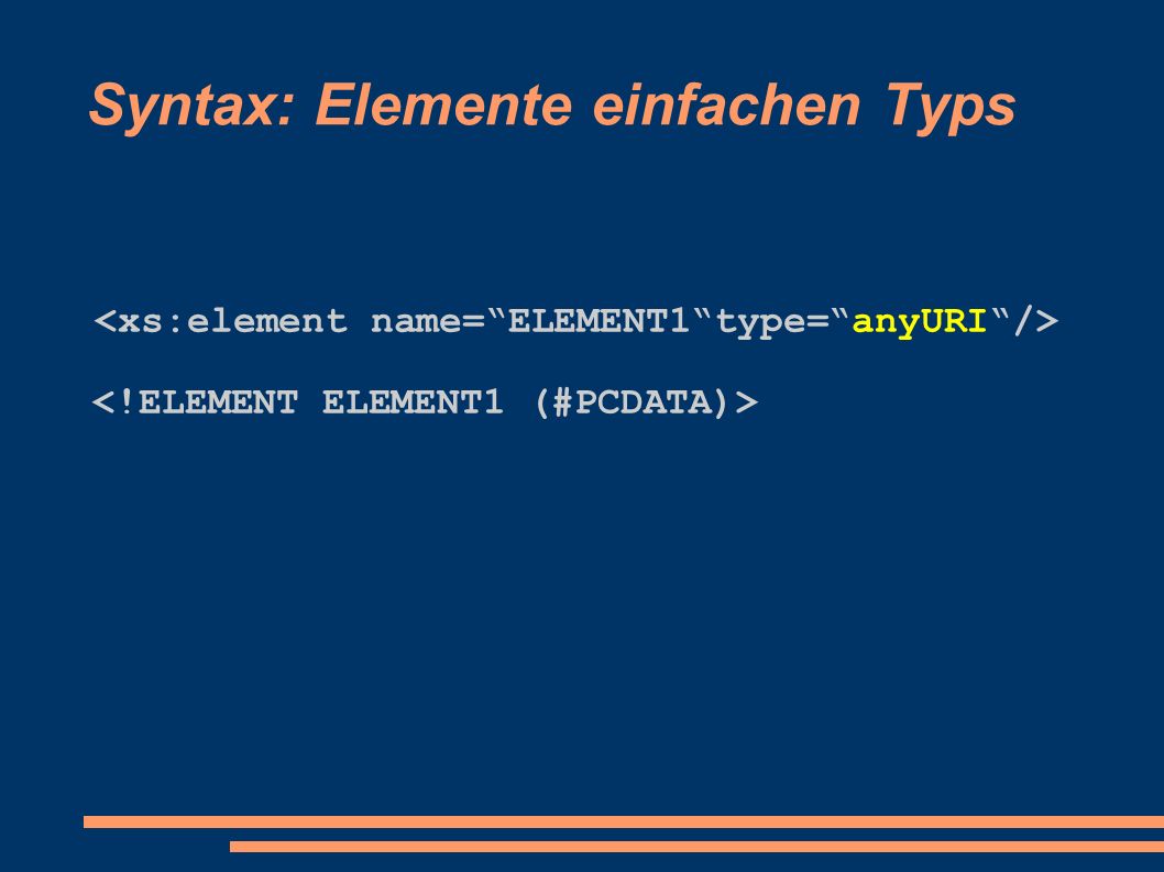 Syntax: Elemente einfachen Typs