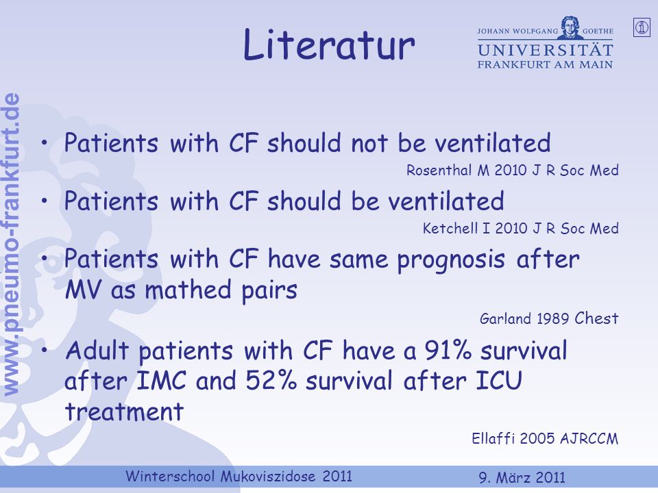 Literatur Patients with CF should not be ventilated