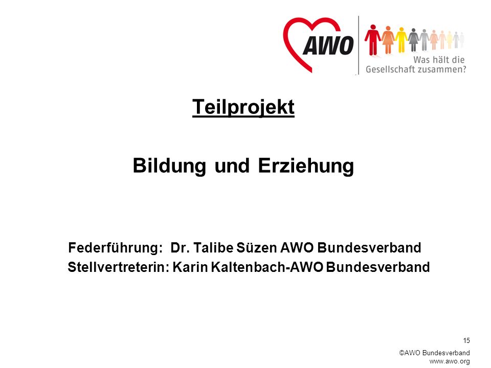 Federführung: Dr. Talibe Süzen AWO Bundesverband