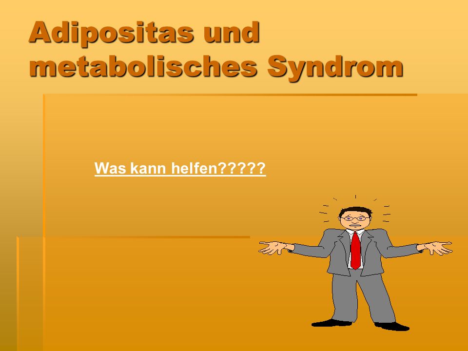 Adipositas und metabolisches Syndrom