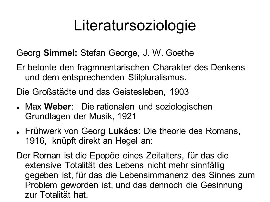 Literatursoziologie Georg Simmel: Stefan George, J. W. Goethe