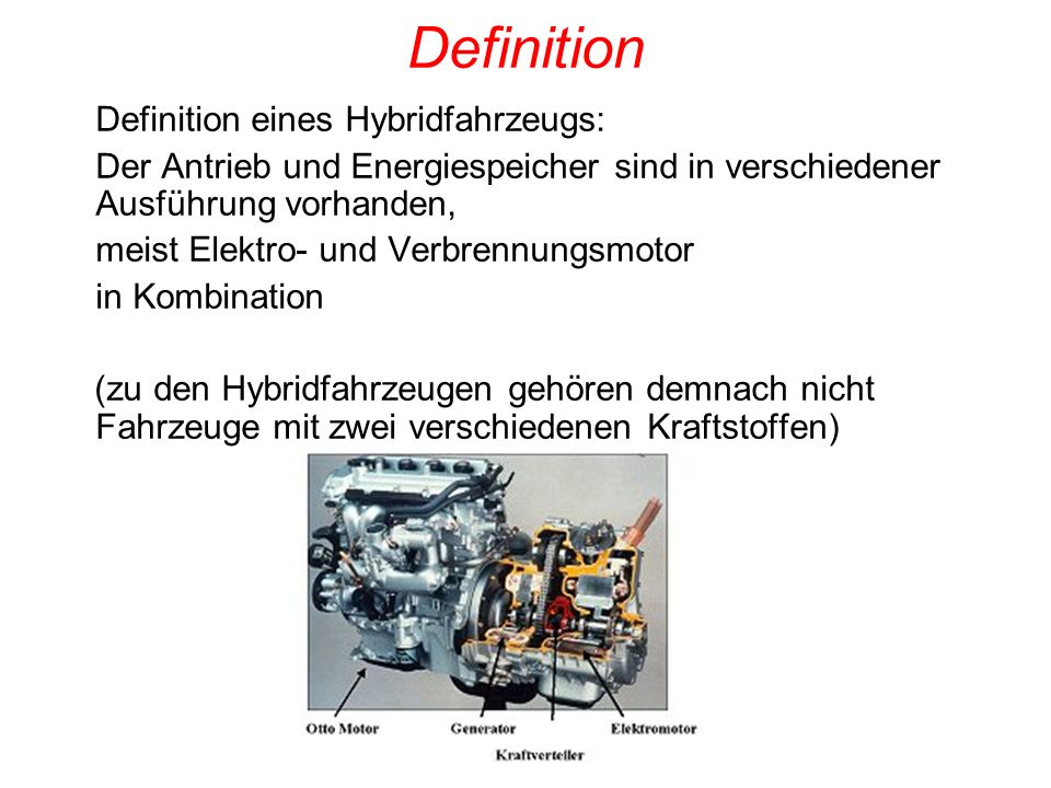 Definition Definition eines Hybridfahrzeugs: