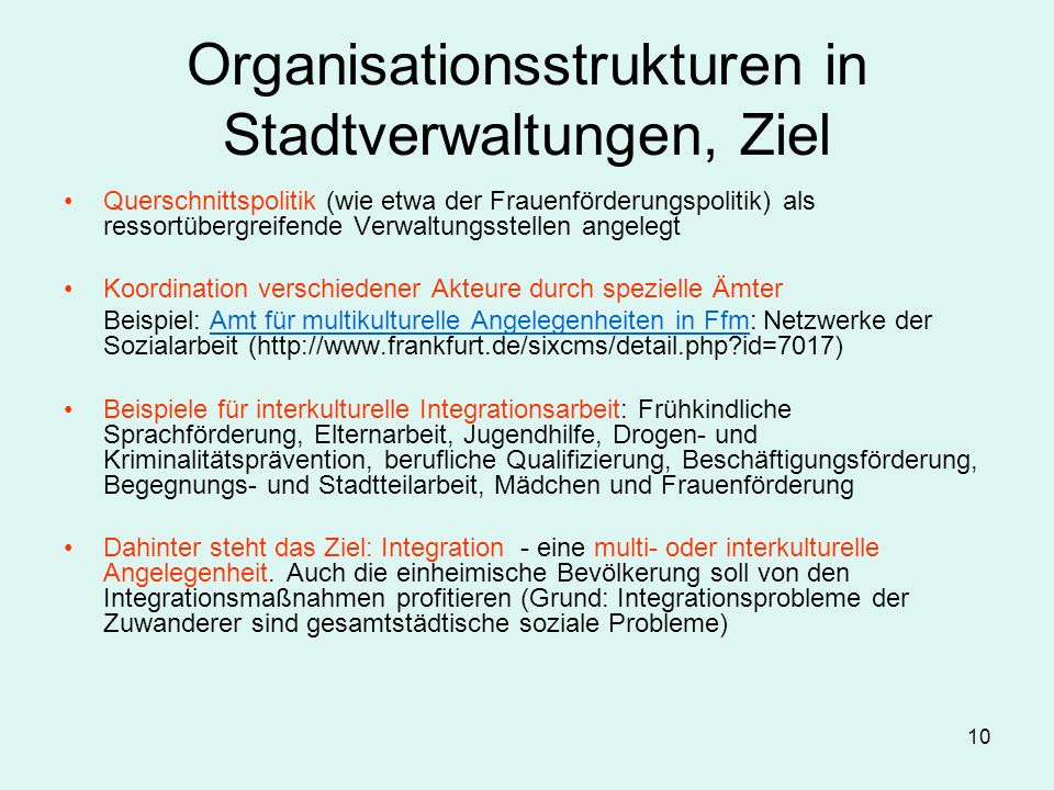 Organisationsstrukturen in Stadtverwaltungen, Ziel