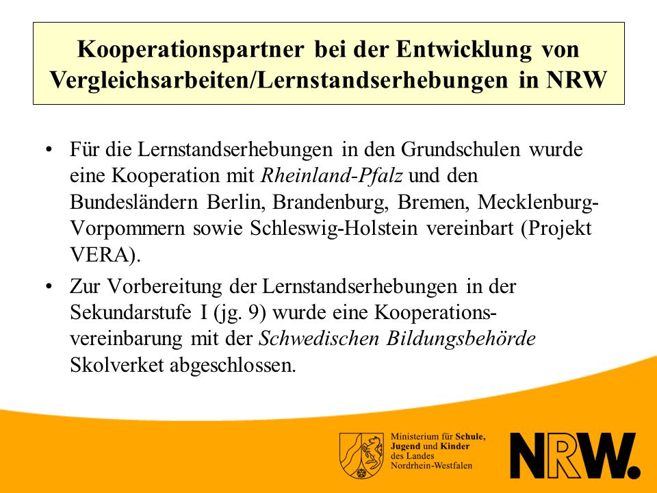 Kooperationspartner bei der Entwicklung von Vergleichsarbeiten/Lernstandserhebungen in NRW