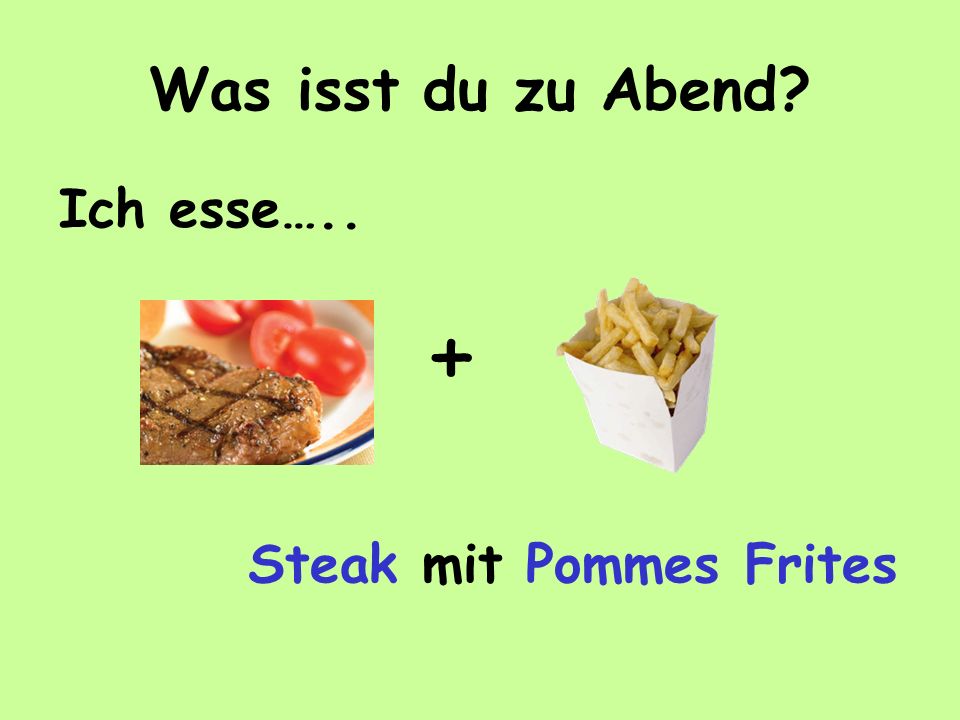 Was isst du zu Abend Ich esse….. + Steak mit Pommes Frites