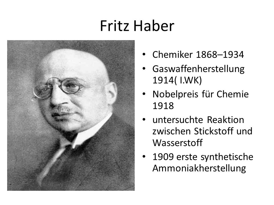 Fritz Haber Chemiker 1868–1934 Gaswaffenherstellung 1914( I.WK)