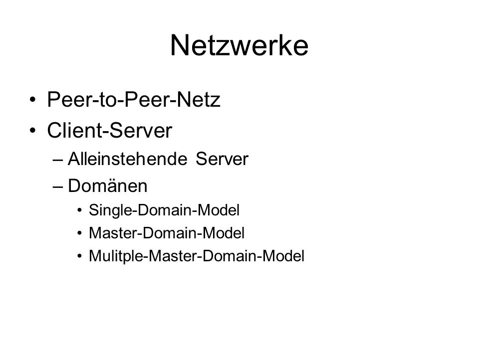 Netzwerke Peer-to-Peer-Netz Client-Server Alleinstehende Server