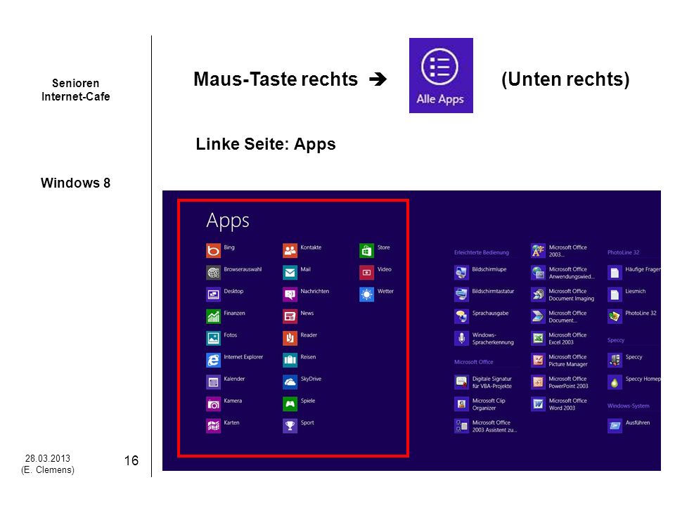 Maus-Taste rechts  (Unten rechts) Linke Seite: Apps