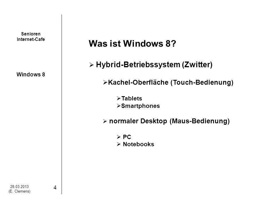Was ist Windows 8 Hybrid-Betriebssystem (Zwitter)