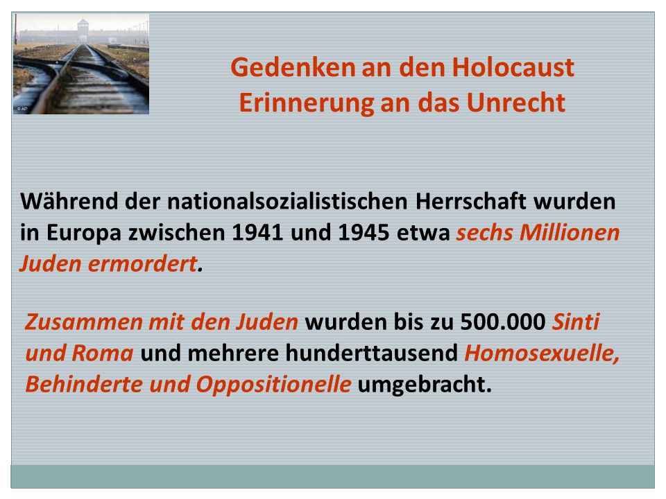 Gedenken an den Holocaust Erinnerung an das Unrecht