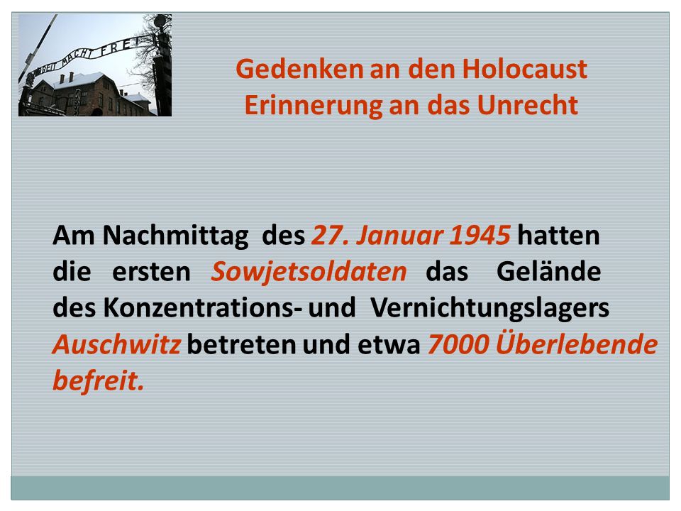 Gedenken an den Holocaust Erinnerung an das Unrecht
