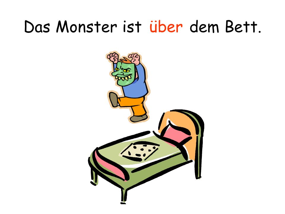 Das Monster ist dem Bett.