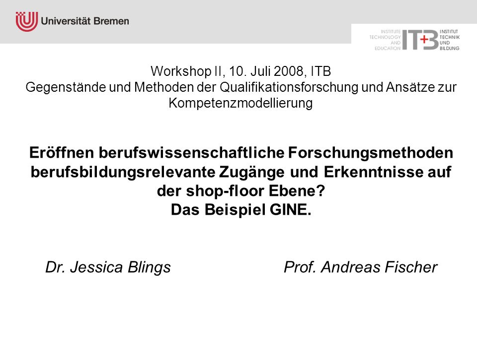 Dr. Jessica Blings Prof. Andreas Fischer