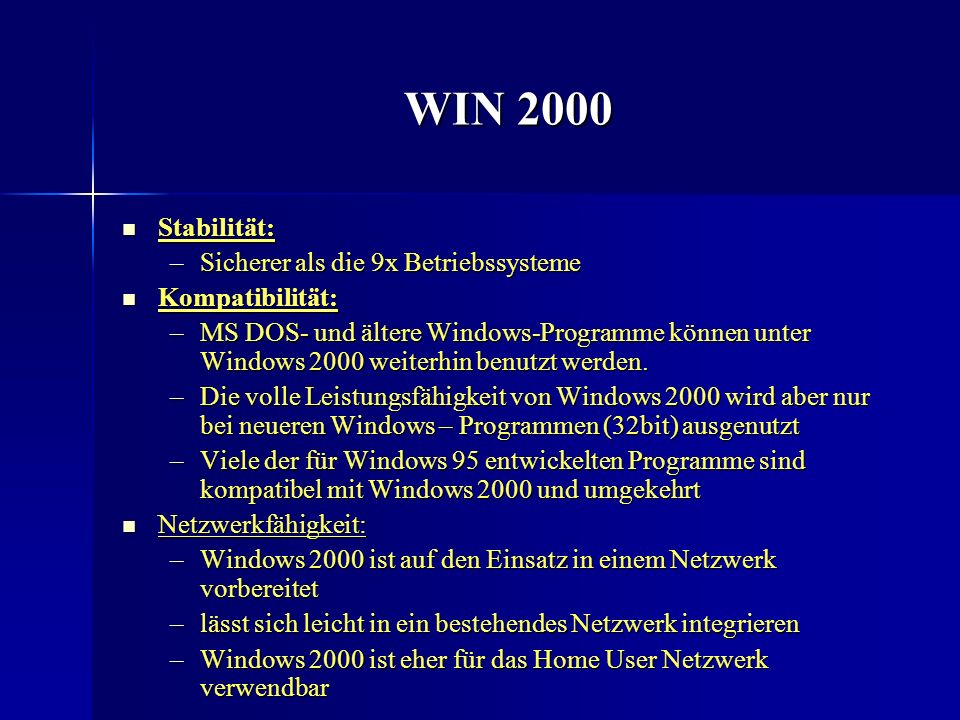 WIN 2000 Stabilität: Sicherer als die 9x Betriebssysteme