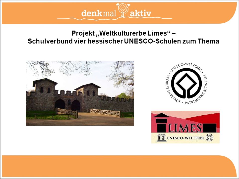 Projekt „Weltkulturerbe Limes – Schulverbund vier hessischer UNESCO-Schulen zum Thema