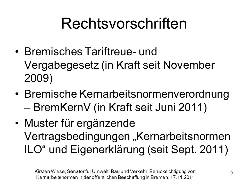 Rechtsvorschriften Bremisches Tariftreue- und Vergabegesetz (in Kraft seit November 2009)