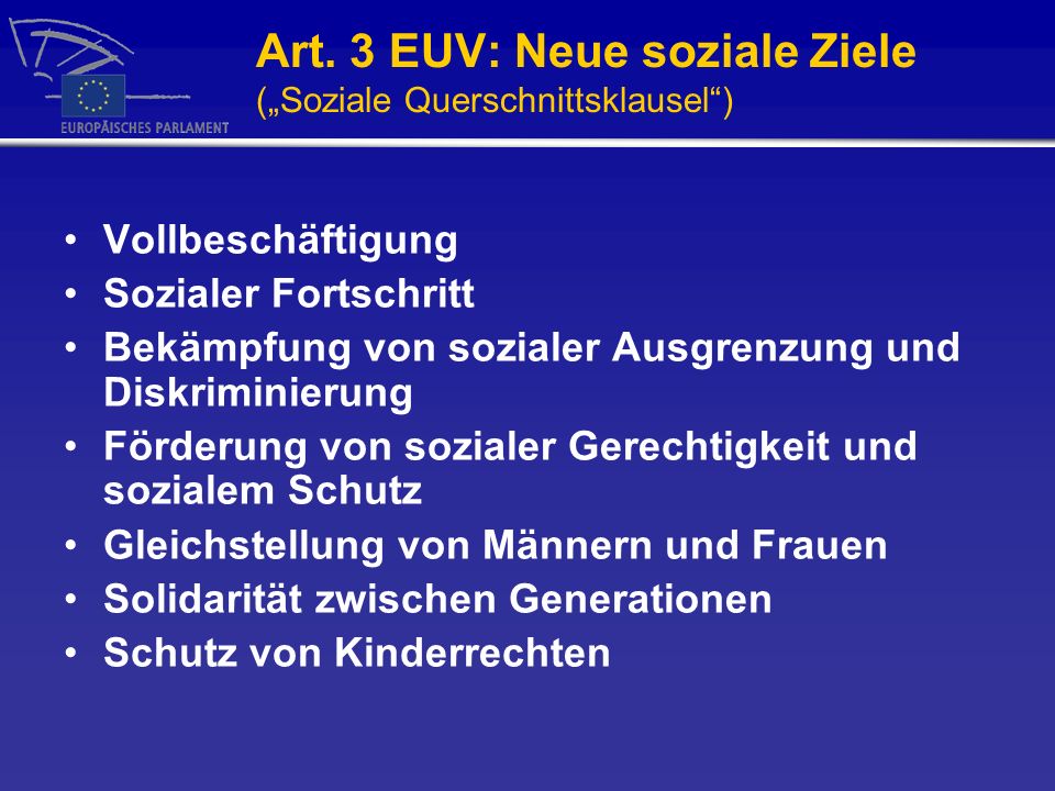Art. 3 EUV: Neue soziale Ziele („Soziale Querschnittsklausel )