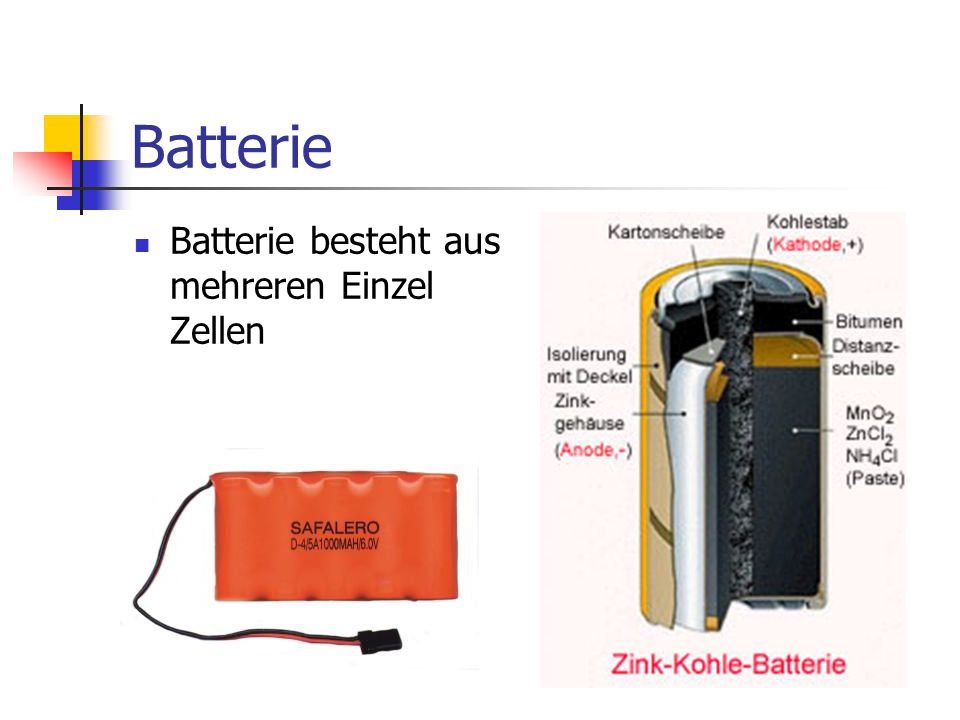 Batterie Batterie besteht aus mehreren Einzel Zellen