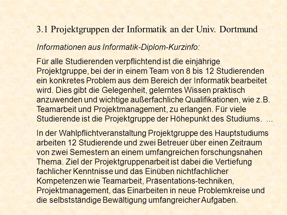 3.1 Projektgruppen der Informatik an der Univ. Dortmund