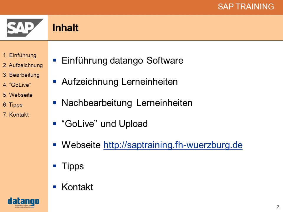 Inhalt Einführung datango Software Aufzeichnung Lerneinheiten