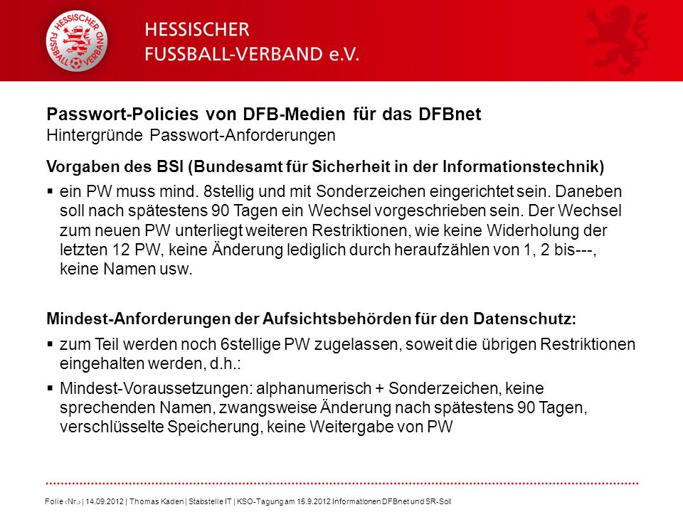 Passwort-Policies von DFB-Medien für das DFBnet Hintergründe Passwort-Anforderungen