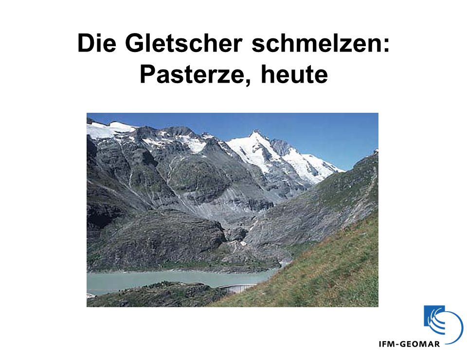 Die Gletscher schmelzen: Pasterze, heute