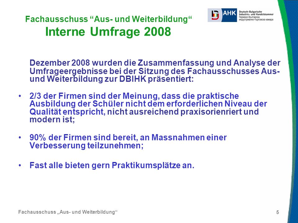 Fachausschuss Aus- und Weiterbildung Interne Umfrage 2008